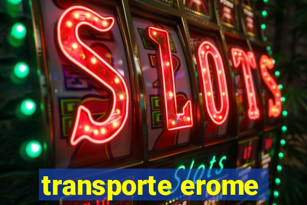 transporte erome